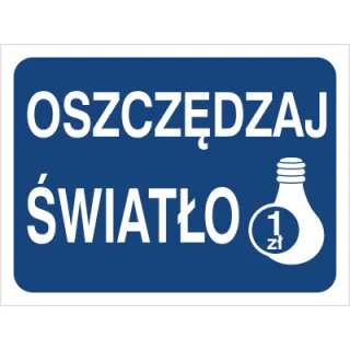 Znak oszczędzaj światło (niebieskie) na Folii Samoprzylepnej (851-04)