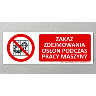  Oznaczenie Zakaz zdejmowania osłon podczas pracy (Z073)