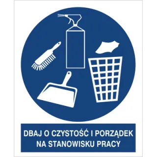 Znak dbaj o czystość i porządek na stanowisku pracy na płycie PCV (433)