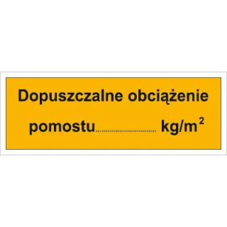 Znak dopuszczalne obciążenie pomostu na Folii Samoprzylepnej (853-04)
