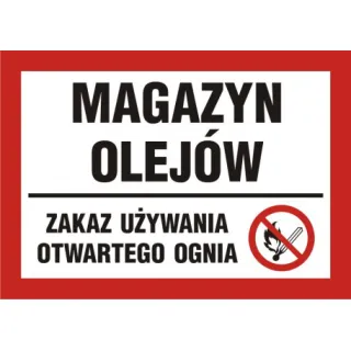 Znak Magazyn olejów- zakaz używania otwartego ognia (PB171)