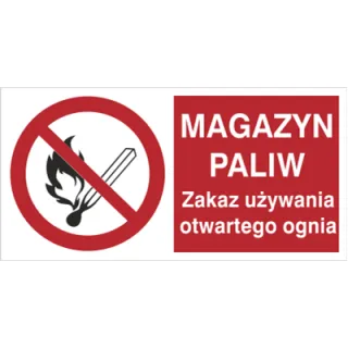 Znak magazyn paliw zakaz używania otwartego ognia na płycie PCV (210-01)