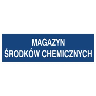 Znak magazyn środków chemicznych na Folii Samoprzylepnej (801-147)