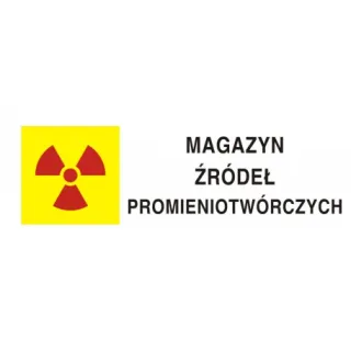 Znak Magazyn źródeł promieniotwórczych na płycie PCV (KA013)