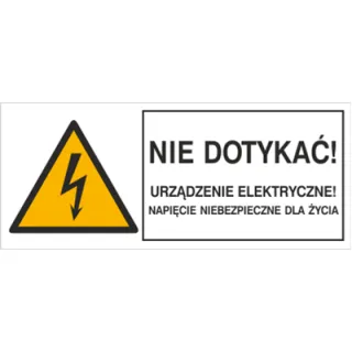 Znak nie dotykać Urządzenie elektryczne Napięcie niebezpieczne dla życia na Folii Samoprzylepnej (330-01b)