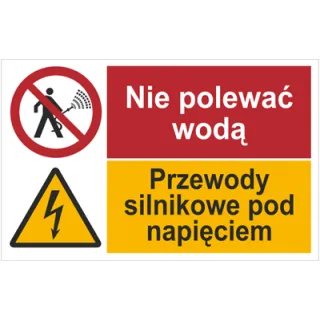 Znak Nie polewać wodą. Przewody silnikowe pod napięciem na płycie PCV (520-10)