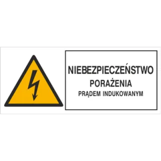 Znak Niebezpieczeństwo porażenia prądem indukowanym na Folii Samoprzylepnej (330-11b)