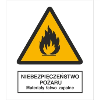 Znak niebezpieczeństwo pożaru - materiały łatwo zapalne na Folii Samoprzylepnej (215)