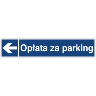 Znak opłata za parking (kierunek w lewo) na płycie PCV (865-39)