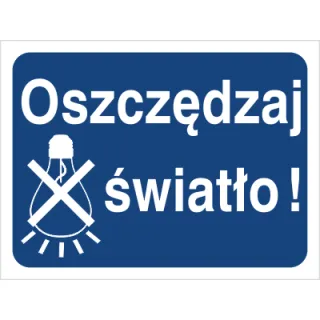 Znak oszczędzaj światło (niebieski) na Folii Samoprzylepnej (851-02)