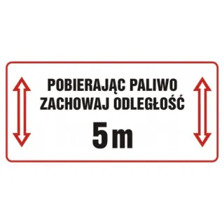 Znak Pobierając paliwo zachowaj odległość 5 m na płycie PCV (SB015)