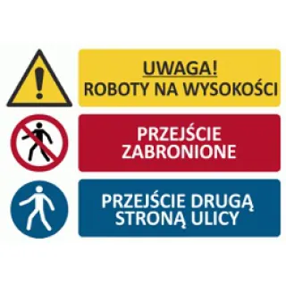 Znak Roboty na wysokości- przejście wzbronione- przejście drugą stroną ulicy (T011)