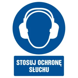 Znak Stosuj ochronę słuchu na Folii Samoprzylepnej (GL005)