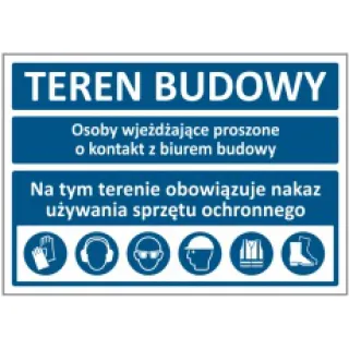 Znak Tablica teren budowy nakaz używania na terenie budowy środków ochrony indywidualnej 1000x700mm (T007)