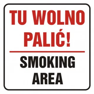 Znak Tu wolno palić! Smoking area na płycie PCV (SD019)