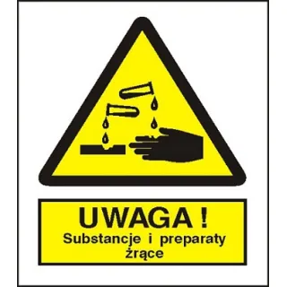Znak uwaga substancje i preparaty żrące na Folii Samoprzylepnej (303-05)