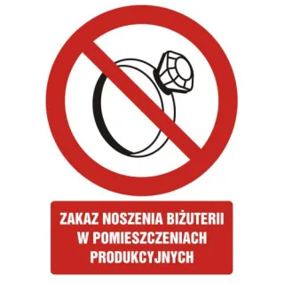Znak zakaz noszenia biżuterii w pomieszczeniach produkcyjnych na płycie PCV (GC058)