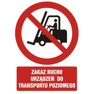 Znak zakaz ruchu urządzeń do transportu poziomego na płycie PCV (GC010)