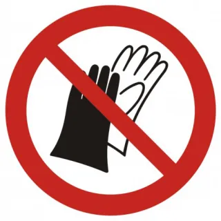 Znak Zakaz używania rękawic roboczych na płycie PCV (GAP028)