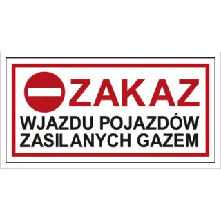 Znak zakaz wjazdu pojazdów zasilanych gazem na płycie PCV (704-06)