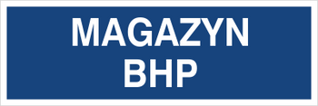 Znak magazyn BHP (801-117)