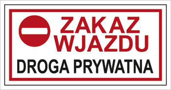 Znak zakaz wjazdu droga prywatna na płycie PCV (704-09)